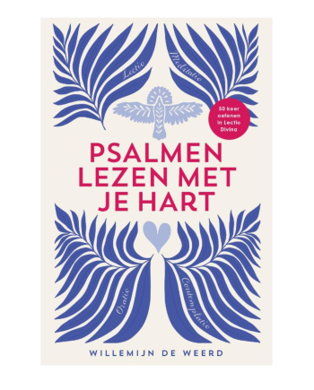 Psalmen lees je met je hart